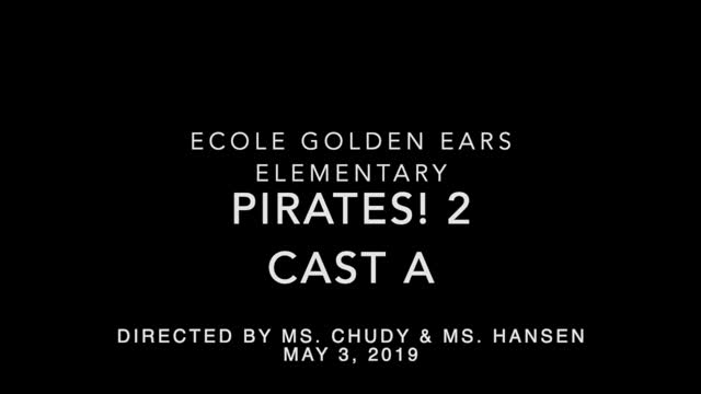 Golden Ears Elementary Pirates 2! Cast A