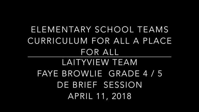 School Teams Laityview Elementary Faye Brownlie "Point of View" Debrief Session