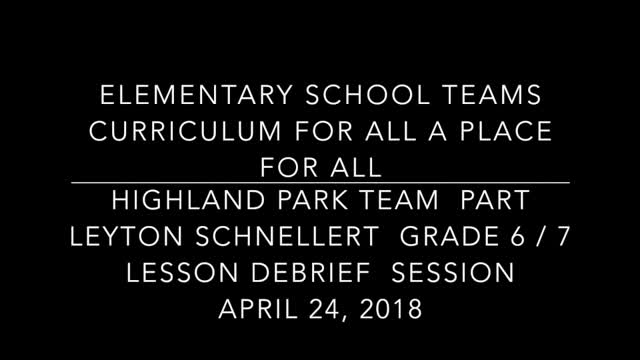 School Teams Highland Park Elementary Leyton Schnellert April 24 Part 3 Lesson Debrief